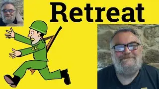 😎 Retreat Meaning - Retreat Examples - Retreat Definition - Retreat Means - Retreat Defined