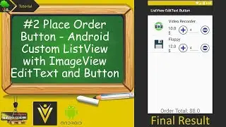 #2 Place Order Button - Android Custom ListView with ImageView EditText and Button