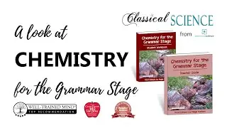 Look Through Chemistry for the Grammar Stage {3rd Edition}