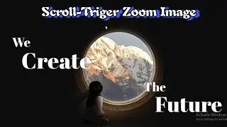 Animated ScrollTrigger Image Zoom Effect using HTML, CSS & JS | Scroll Zoom Image Animation Effect