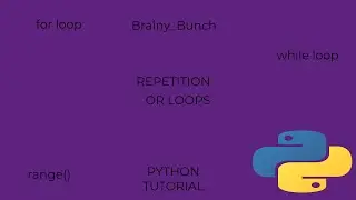 Loops in python Or Repetition  Statements in Python(Control Structures Part-2)