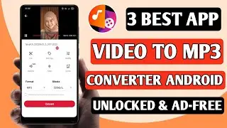 3 Best Video To Mp3 Converter Apps For Android