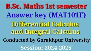 Answer key|| 2024|| MAT101F|| Differential and Integral Calculus|| BSc Maths 1st sem|| DDU|| 