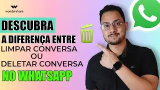 🤔Descubra a diferença entre Limpar Conversa ou Deletar Conversa no WhatsApp