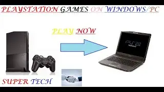 How To Play PlayStation Games On PC | Taken 6 On PC/Windows | Super Tech