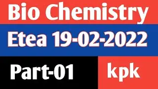 SST Bio Chemistry Test by Etea Dated 19-02-2022 Part-01| Etea sst Bio chemistry