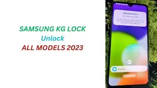 Samsung KG Lock Unlock New Method Support All Models 2023.