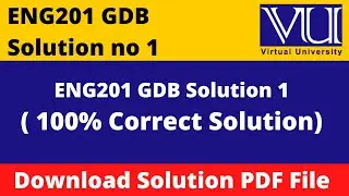 eng201 gdb 1 solution 2022 || Download File