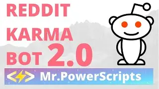 Farm Karma on Reddit With Bots 2019 Update