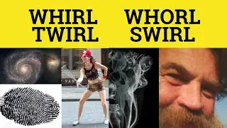 🔵 Swirl Twirl Whirl Whorl - Swirl Meaning - Twirl Examples - Whirl Defined - Whorl in a Sentence