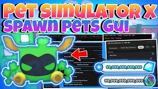 ✍️Pet Simulator X SPAWN PETS Script/Hack GUI : ✍️AutoFarm + Get All Pets + Dupe Pets✍️ PASTEBIN 2023