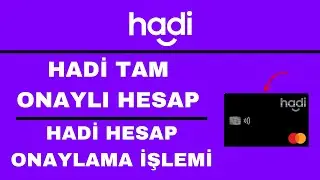 Hadi Hesap Onaylama - Hadi Tam Onaylı Hesap Nasıl Yapılır