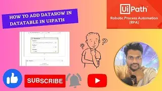 How to add Datarow in Datatable  UIPATH STUDIO | BY MILIND