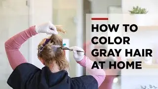 How To Color Your Grays At Home