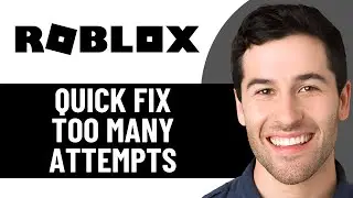 HOW TO QUICK FIX ROBLOX TOO MANY ATTEMPTS PLEASE TRY AGAIN LATER (EASY FIX 2025)