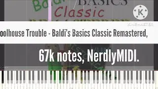 [Black Midi] Schoolhouse Trouble - Baldi's Basics Classic Remastered, 67k notes, NerdlyMIDI.