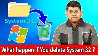 What If You Delete System32? Explained in Hindi