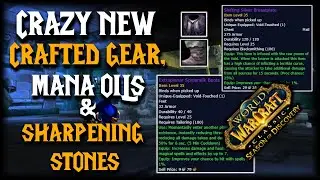 NEW INSANE CRAFTED PROFESSION GEAR LEAKED!!!! Hit % Mana Oil and Sharpening Stone datamined!!!