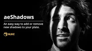 aeShadows v1.0 - Nuke tool overview video