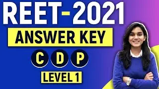 REET-2021 Answer Key | Child Development & Pedagogy | Level-01 | Himanshi Singh