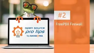 Open Source Pro Tips by Sangoma: #2 – FreePBX Firewall