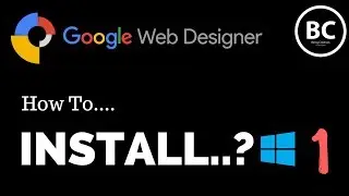 Google Web Designer? Install? PC -Being Creatives