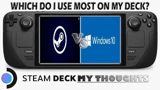 SteamOS vs Windows on my Steam Deck: Which Do I Use Most?