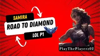 Samira - The COMEBACK QUEEN! 👑🔥 Road to Diamond P1 | League of Legends