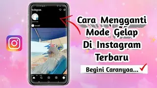 cara mengganti mode gelap di instagram terbaru 2023