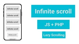 How to make Infinite Scrolling using Javascript jQuery PHP or Lazy Scrolling