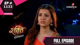 Shakti | शक्ति | Episode 1132 | 16 December 2020