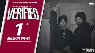 Verified (Official Video) Teji Dhillon