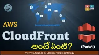 Day#53 | AWS CloudFront Part#1 | What is the AWS CloudFront | Cloud computing in Telugu | AWS