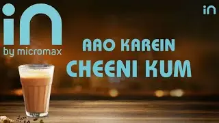 IN by Micromax | WIN OR? दमदार Takkar |  Aao karein thodi cheeni kum……