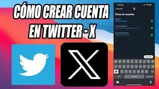 Cómo CREAR CUENTA en TWITTER - X (2024) Registrarse en Twitter Desde el Celular