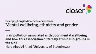 ELS webinars: Mental wellbeing, ethnicity and gender - Mary Abed Al Ahad