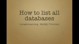 MySQL tutorials: How to list all databases