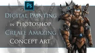 Digital Painting in Photoshop: Create Amazing Concept Art ( Promo )