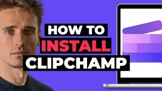 How To Install ClipChamp