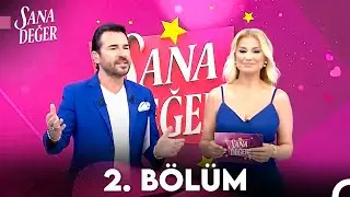 Sana Değer 2. Bölüm (20 Ağustos 2024)