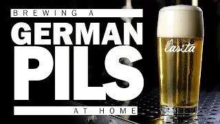 Brewing a German Pils Beer At Home (Grain to Glass)