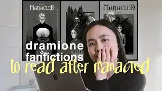 15 dramione fanfictions to read after manacled by senlinyu —