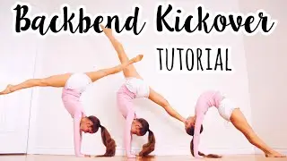 How to do a Backbend Kickover