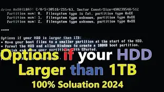 How to Fixed Options if your hard disk is larger than 1TB | Hard disk is larger than 1TB 100% Fix