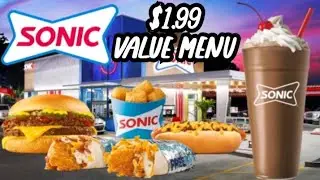 Sonic’s  NEW Items And $1.99 Value Menu Food Review (Is it worth getting?)