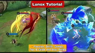 How To Use Lunox Mobile Legends | Combo, Tips And Guide | Lunox Tutorial