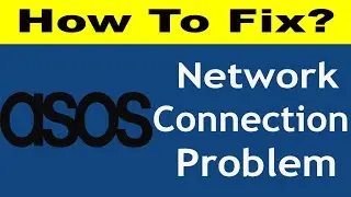 How To Fix ASOS App Network Connection Problem Android & iOS | ASOS No Internet Error