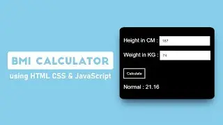 BMI Calculator using HTML CSS & JavaScript