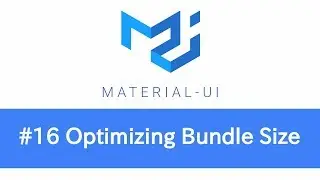 Learn React & Material UI - #16 Optimizing Bundle Size