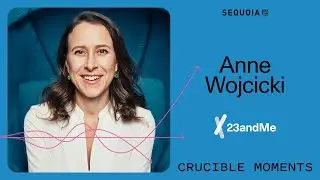 23andMe ft. Anne Wojcicki - How a DNA startup took on the FDA and redefined health tech